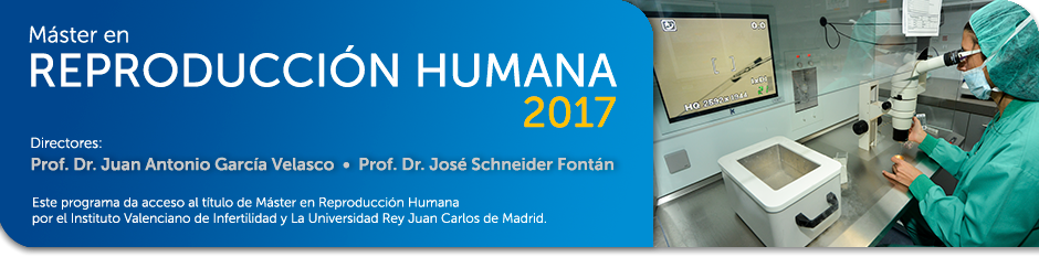 Máster en Reproducción Humana Máster en Reproducción Humana